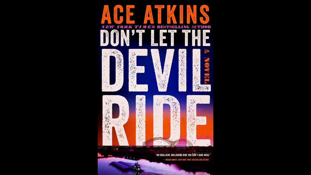 Ace Atkins- Don't Let The Devil Ride
