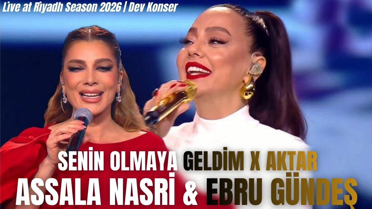 Ebru Gündeş & Assala Nasri - Live at Riyadh Season 2026 | Dev Konser (سهرة تاريخية في موسم الرياض)#5