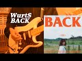 WurtS –BACK ギター弾いてみた(Guitar Cover)