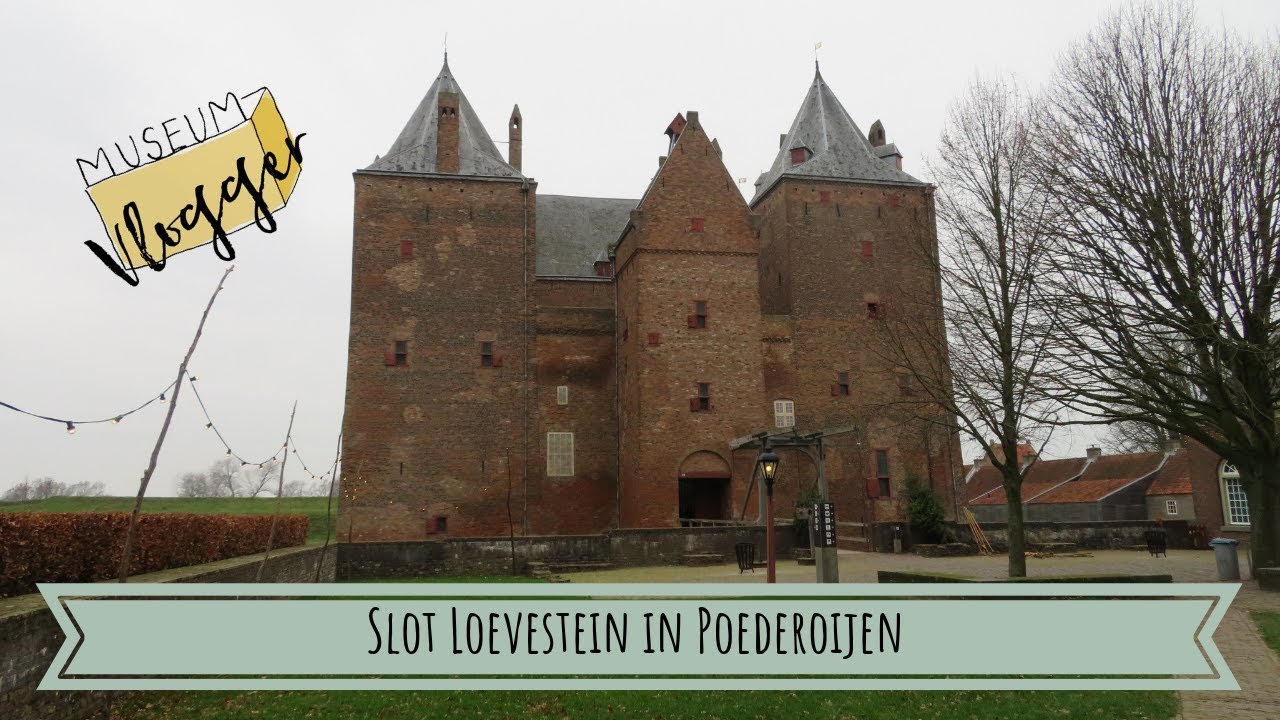 BEZOEK AAN SLOT LOEVESTEIN || POEDEROIJEN || MUSEUMVLOGGER