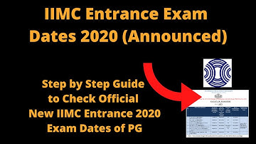 IIMC Entrance Exam Dates 2020 (Announced) - How to Check Official New IIMC Entrance Exam Dates of PG