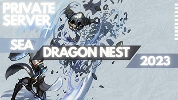 Sparkling Dragon Nest 2024 Private Server