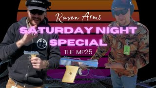 Raven Arms MP25 "Saturday Night Special"