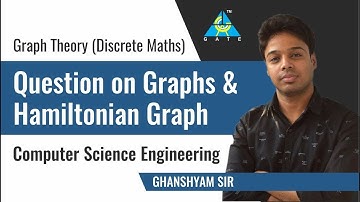 Question on Graphs & Hamiltonian Graph | Computer Science Engineering