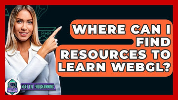 Where Can I Find Resources To Learn WebGL? - Next LVL Programming