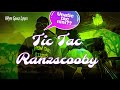 Tic Tac( Lyrics )- Ranzscooby ||Unatic tac nini??🚳