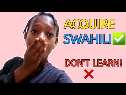 HOW TO EASILY ACQUIRE SWAHILI AND NEVER FORGET|Is your Swahili comprehension GOING down?