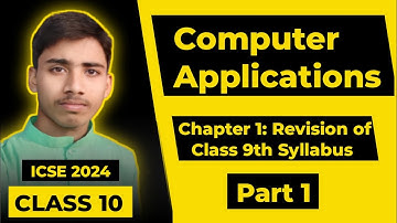 Revision of Class 9th Syllabus | ICSE Class 10 Computer | Chapter 1 | ICSE Batch: 2023-2024 | Part 1