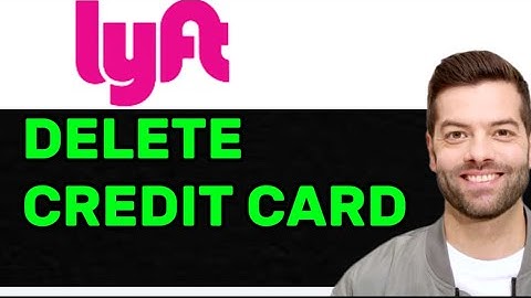 NEW! How To Delete Your Credit Card On Lyft In 2025! (FULL GUIDE)