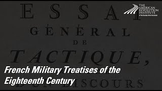 French Military Treatises of the Eighteenth Century