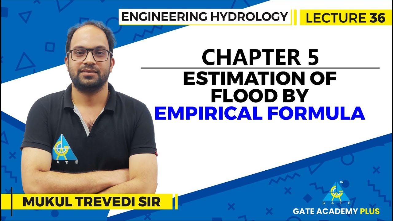 Lecture 36 | Chapter 05 | Estimation of Flood By Empirical Formula | Engineering Hydrology
