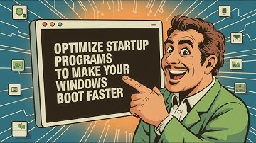 Optimize Startup Programs to Make Your Windows Boot Faster