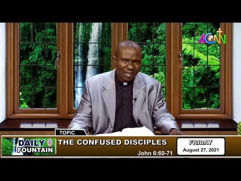 THE DAILY FOUNTAIN DEVOTIONAL OF AUGUST 27, 2021 - THE REV'D CANON GODSPOWER CHUKWUMA