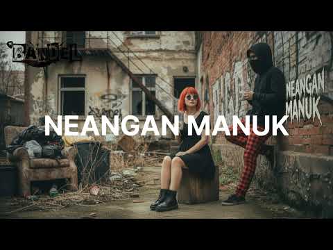 NEANGAN MANUK - SLANK (BANDEL COVER)