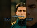 BOCA se ilusiona con la llegada de Paulo Dybala 😱🔥