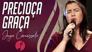 Preciosa Graça - Joyce Carnassale - IASD Unasp SP