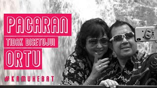 PACARAN GA DISETUJUI ORANG TUA 😢