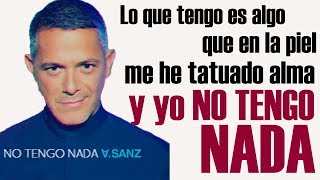 NO TENGO NADA con LETRA 🎶 - Alejandro Sanz