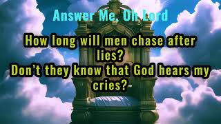 Answer Me, Oh Lord | A Powerful Worship Song Inspired by Psalm 4