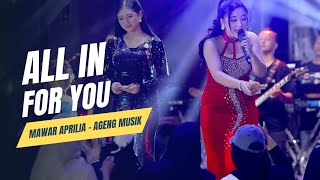 All In For You  Mawar Aprilia  Ageng Musik  Bimos