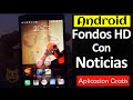 Apps de Wallpapers HD 2016 Con Noticias incliudas para ANDROID