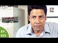 Crime Patrol - क्राइम पेट्रोल सतर्क - Ep 819 - Case 40 / 2017(Part 3) - 18th Jun, 2017