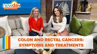 Colon and Rectal Cancers: Symptoms and treatments - New Day NW