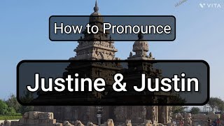 How to Pronounce Justine and Justin Differently - Pronunciation and Meaning