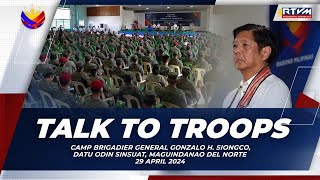 Talk to Troops Camp  General Gonzalo H. Siongco   4/29/2024