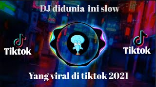 DJ Didunia ini Tenang Aja Slow Tik Tok Remix Terbaru DJ mbon mbon remix