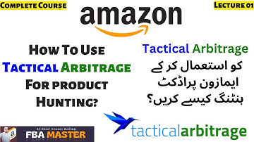 Amazon Online Arbitrage Product Hunting By Tactical Arbitrage | Lecture 01 | Free Course