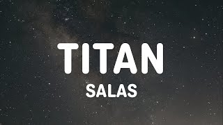 TITAN - Salas (Letra/Lyrics)