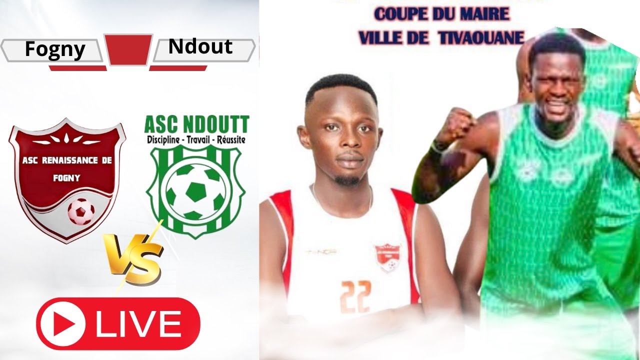 🛑Fogny Vs Ndoutt 8 e de finale Match derby coupe du Maire direct
