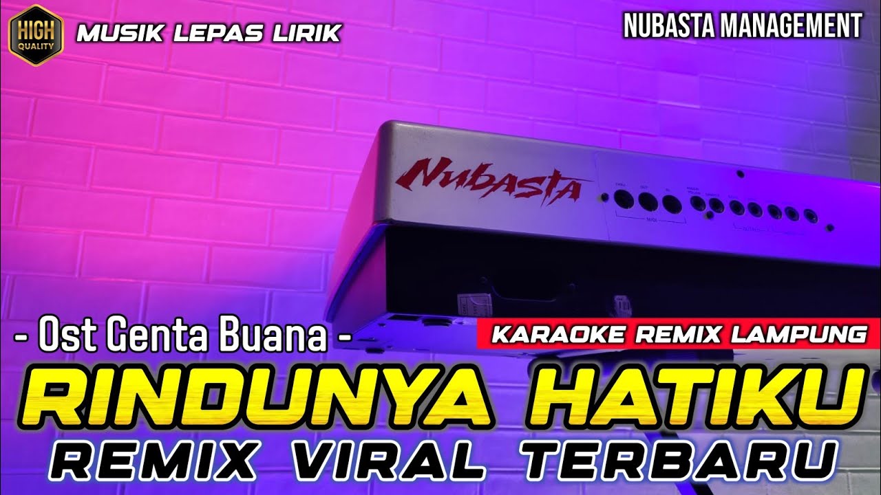 RINDUNYA HATIKU - REMIX LAMPUNG NUBASTA 2025 ( KARAOKE )