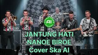 Jantung Hati - Nanoe Biroe (Cover Rock Ska AI)