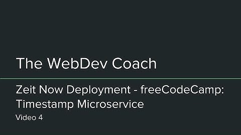 Deploy Node.js Application to Zeit Now - FreeCodeCamp - Timestamp Microservice 04