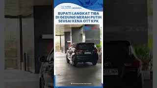 Detik-detik Bupati Langkat Syah Afandin Tiba di Gedung Merah Putih Pakai Mobil seusai Kena OTT KPK Detik-detik Bupati Langkat Syah Afandin Tiba di Gedung Merah Putih Pakai Mobil seusai Kena OTT KPK