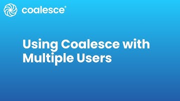 Using Coalesce with Multiple Users