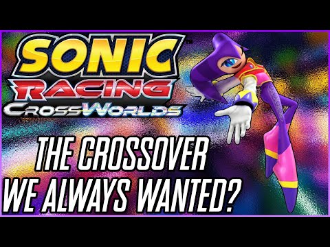 Sonic Racing: CrossWorlds [Review] - The Crossover Game We Always Wanted?