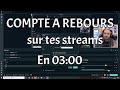 Comment faire un compte  rebours dans obs countdown pour stream avec snaz