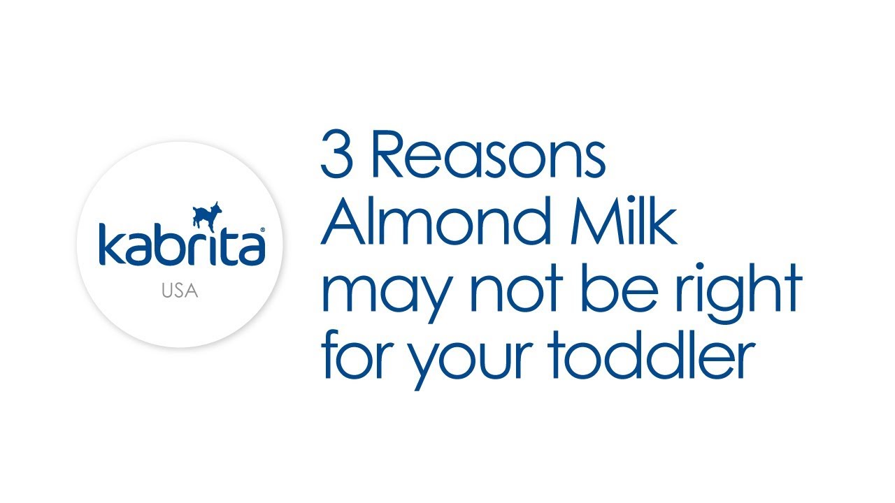 Why Almond Milk May Not Be Right For Your Toddler