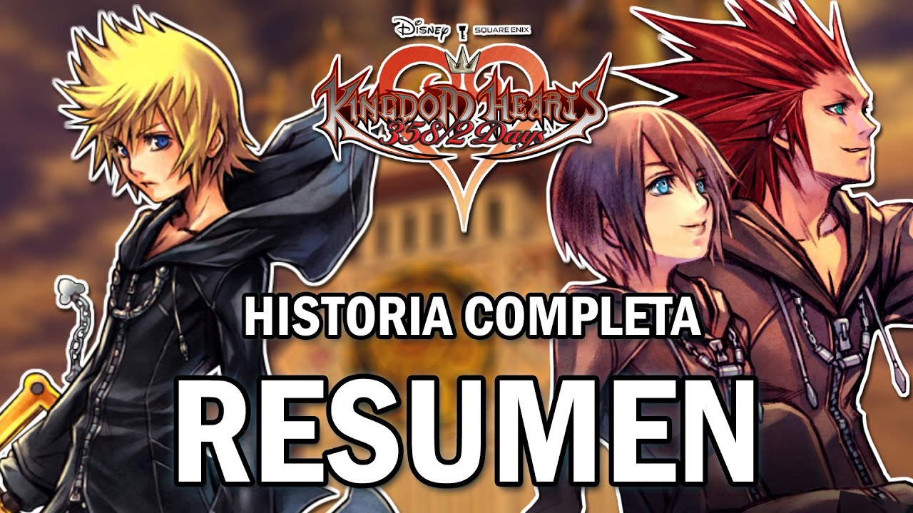 Kingdom Hearts 358/2 Days - Complete Summary of its Story - YouTube