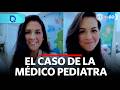 El caso de la médico pediatra | Domingo al Día | Perú