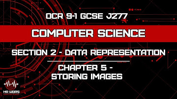 Data Representation - Chapter 5  - Storing Images