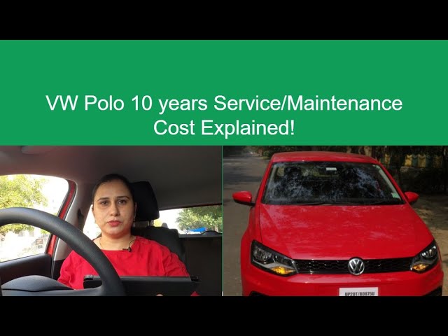 Volkswagen Polo 2021 Service Cost Maintenance Cost for 10 years explained  Polo Ownership cost - YouTube