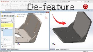 How to Use the Solidworks Defeature Tool