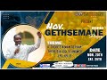 🔴Live 24/11/2023🔴NOVEMBER 2023 GETHSEMANE PRAYERS (FRIDAY MORNING SERVICE).