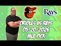 Baltimore Orioles vs Tampa Bay Rays 5/20/26 MLB Pick & Prediction | MLB Betting Tips