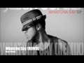 Brent Butler - Whatcha Say (REMIX) + Download