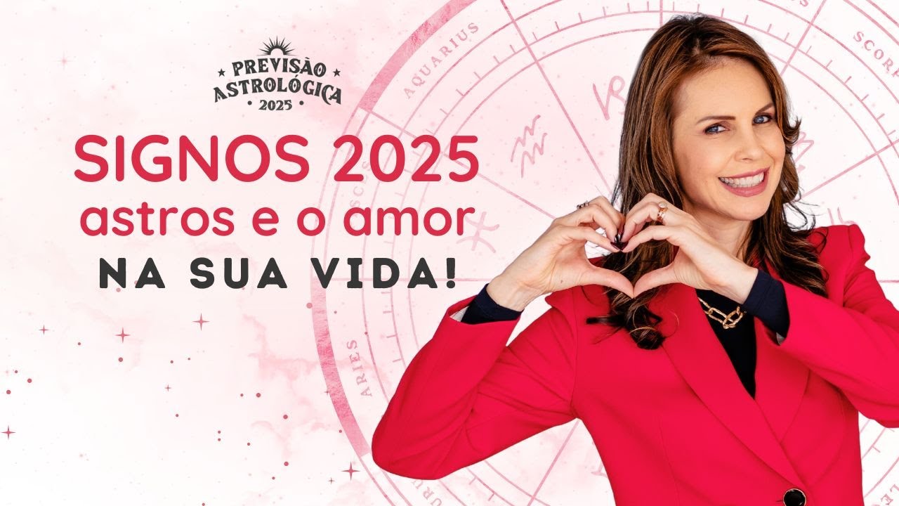 Os SIGNOS no AMOR em 2025 - YouTube